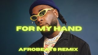 Download Lagu Burna Boy - For My Hand feat. Ed Sheeran Remix (Afrobeats Remix) MP3