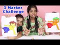 3 marker challenge  riya family show