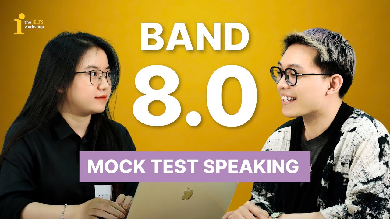 MOCK TEST SPEAKING BAND 8.0