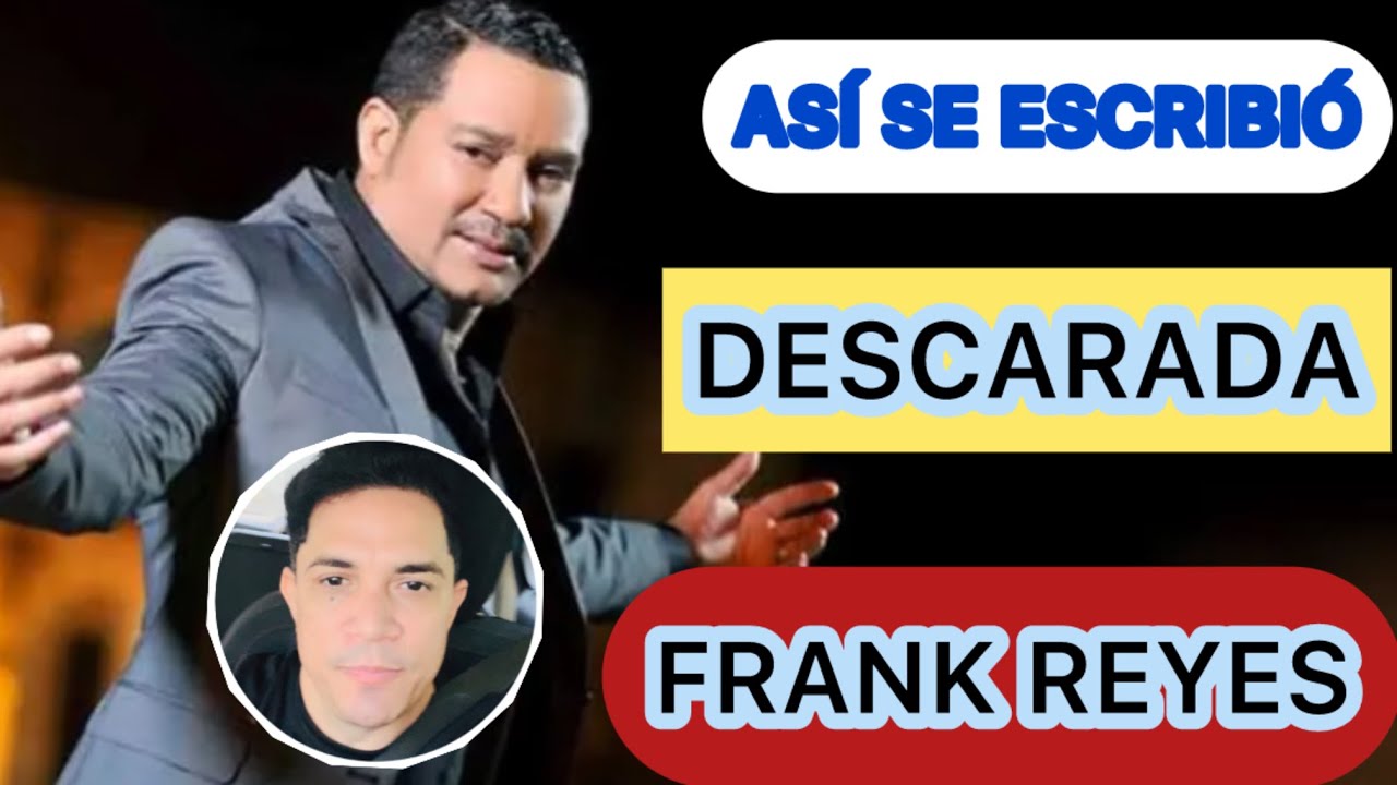 PALO DE FRANK REYES ASÍ SE ESCRIBIÓ 