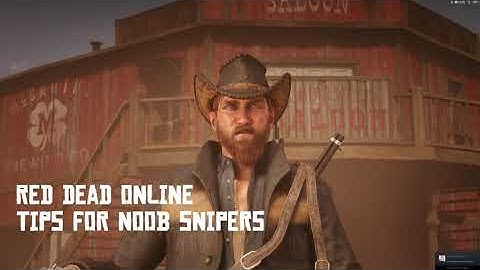 3 Quick Tips that will Make You a Better PVP Sniper [Red Dead Online]