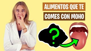 Te COMES el MOHO y NO LO SABES | El moho en los alimentos | Alimentación real saludable