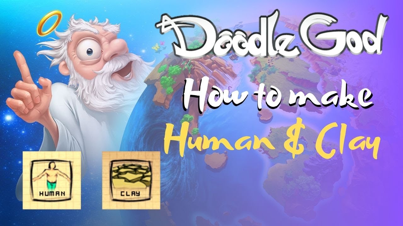 Doodle God-How To Make Human & Clay Elements Combinations - YouTube