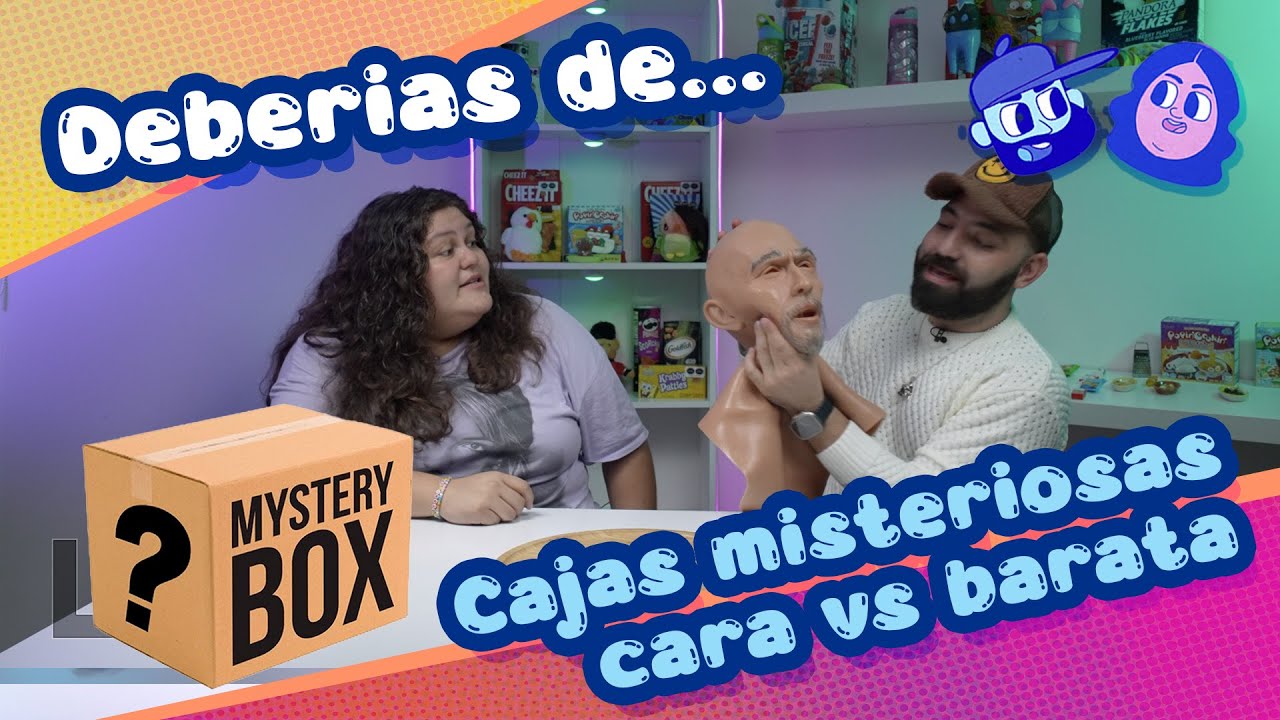 ¿Deberías de? Cajas Misteriosas
