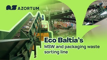 This plant processes 45,000 tons of municipal and packaging waste each year | Eco Baltia x Azortum