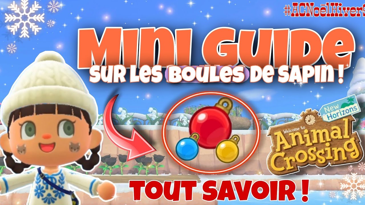 Tout savoir sur les boules de sapin!🎄 ️ (mini guide) Animal crossing