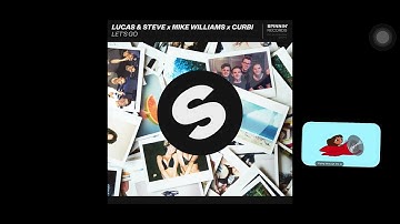 Rosie’s Rules,Lucas & Steve,Mike Williams & Curbi Let’s Go (Extended Mix)