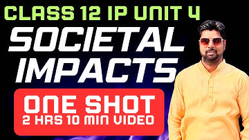 Class 12 IP Unit 4 – Societal Impacts | One Shot Crash Course | CBSE 2025-26 | Informatics Practices