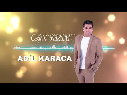 Adil Karaca — Can Kızım | 2021