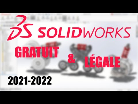 COMMENT (RE) OBTENIR SOLIDWORKS 2021-2022 GRATUITEMENT & LÉGALEMENT ?!