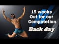 15 weeks out for our compatetion || back day || @ksfitness007
