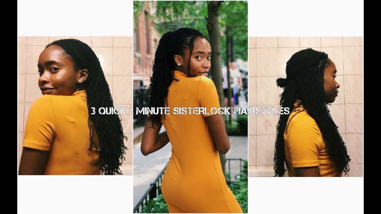 3 quick one minute sisterlock hairstyles