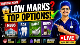 Low NEET Marks? Best Medical Courses After NEET | LIVE Q&A