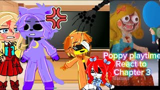 💢Poppy playtime💢 react to 🔥chapter 3 // gacha reaction💦 part 12 special ✨