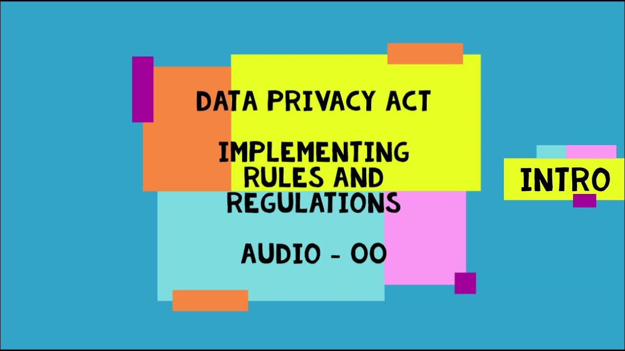 Data Privacy Act Implementing Rules and Regulations Audio Intro