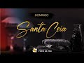 Culto de Celebração Apostólica | Santa Ceia (07/02/2021)