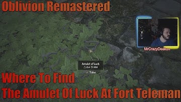 Oblivion Remastered Where To Find The Amulet Of Luck At Fort Teleman