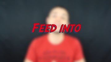 Feed into - W38D1 - Daily Phrasal Verbs - Learn English online free video lessons
