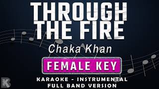 Through The Fire - Chaka Khan (Full Band Karaoke) Female Key - Instrumental