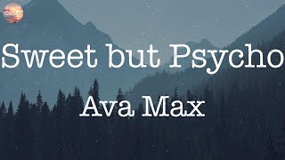 Sweet but Psycho  Ava Max [Lyrics] | Sia, Ed Sheeran, ...