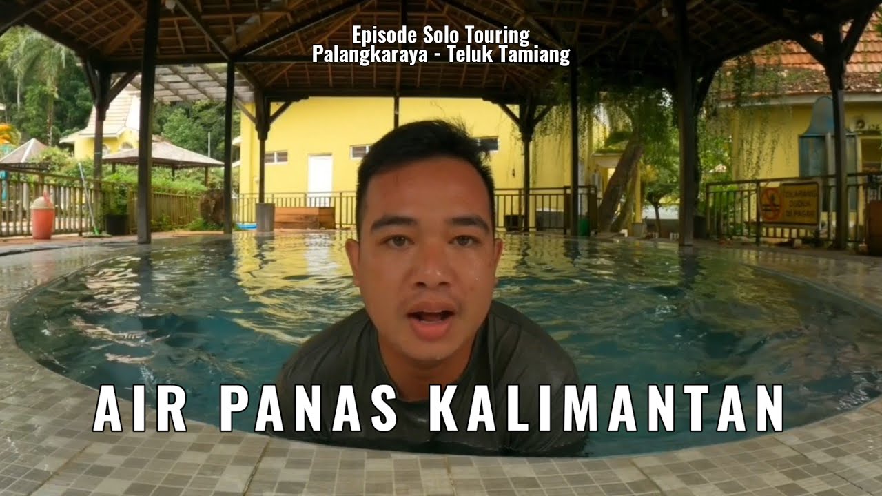 Ep.4 | Pertama Kali Ketemu Pemandian Air Panas di Kalimantan, LOKSADO