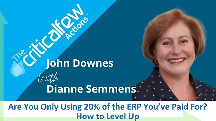CFA054 E Dianne Semmens: Are You Only Using 20% of the ERP You’ve Paid For? How to Level Up