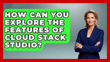 How Can You Explore the Features of Cloud Stack Studio? | Cloud Stack Studio News