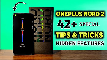 OnePlus Nord 2 Tips & Tricks | OnePlus Nord 2 5G 42+ Hidden Features | OnePlus Nord 2 Features