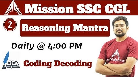 4:00 PM - Mission SSC CGL 2018 Live Class - Reasoning By Pushpendra Sir | Coding Decoding