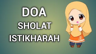 DOA SHOLAT ISTIKHARAH ATAU DOA SETELAH SHOLAT ISTIKHARAH