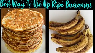 Don't Throw Those Bananas Away Make This & You'll Want More/ How To Make Fluffy Banana Pancakes by Vivian Easy Cooking & Recipes 772 views 2 years ago 15 minutes