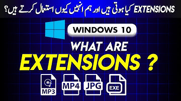Windows 10 - What are Extensions | Extension in Urdu | Why We Need Extensions | File Extension |