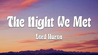 Lord Huron - The Night We Met (Lyrics) (Loop Video)