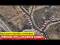 Russian started covering trenches with antidrone screens