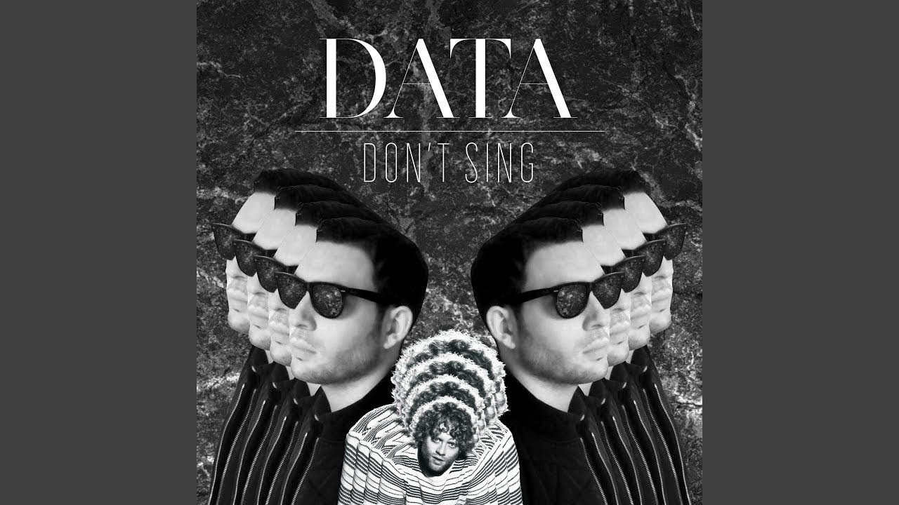 DATA   Dont Sing feat Benny Sings official audio