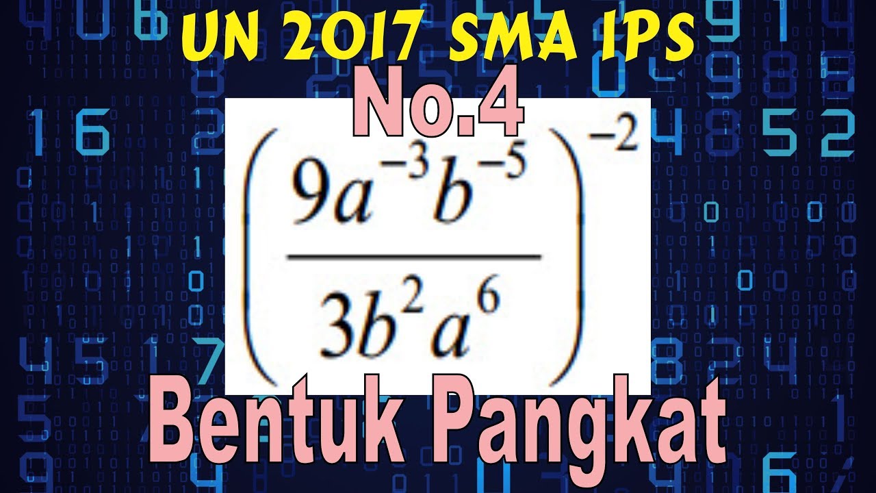 No 4 Bentuk Pangkat Eksponen Un 2017 Ips Matematika Sma Soal Dan