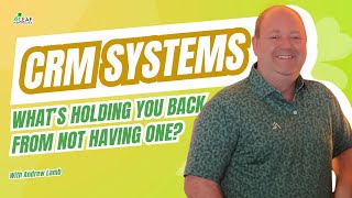 CRM: What is Holding You Back from Not Having One?