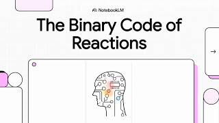 Deep Dive Video: Ron W Rathbun's work on The Binary Code of Reactions