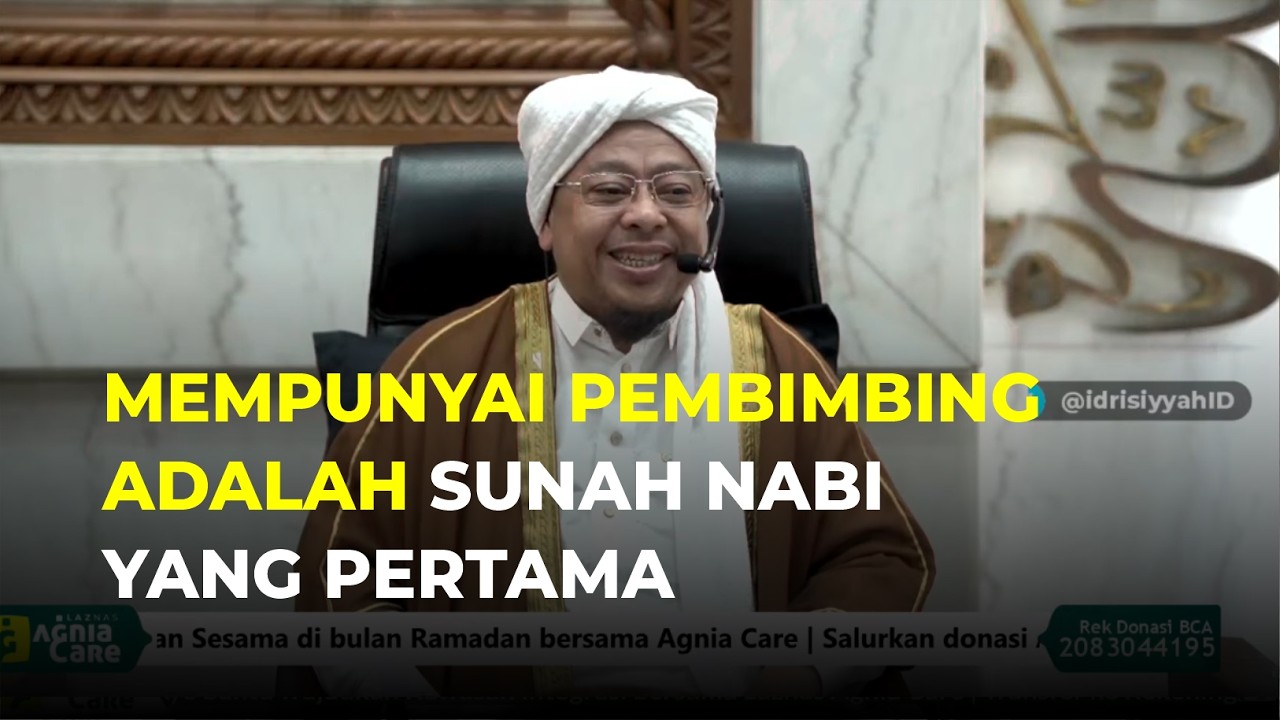 🔴 MEMPUNYAI PEMBIMBING ADALAH SUNAH NABI YANG PERTAMA