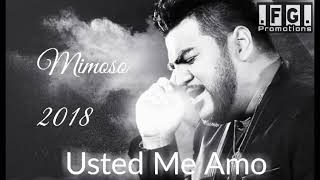 Usted Me Amo - El Mimoso 2018