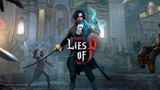 Lies of P NG+1 |  Part 5| Playthrough| Platinum Trophy Quest| Chapter 6 #1  Ps4Pro |No Commentary