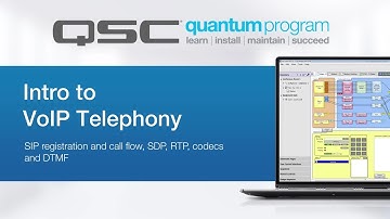 Intro to VoIP Telephony - Part 1 (QSC Quantum)