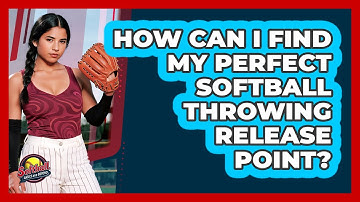 How Can I Find My Perfect Softball Throwing Release Point? - Softball Basics and Beyond