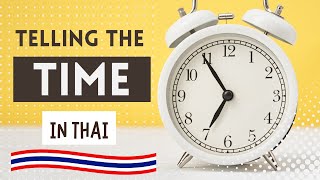 How to Tell the Time in Thai | Thai Language for Beginners