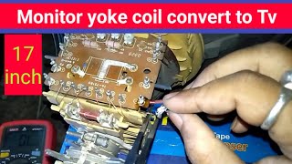 17 inch CRT Monitor Yoke coil convert to Tv #Yoke. How to convert monitor yoke coil.