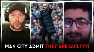 BRUTAL! Man City Have ADMITTED GUILT!