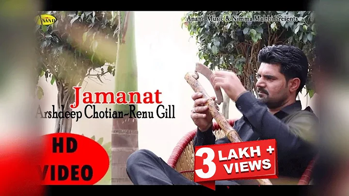 Arshdeep Chotian ll Renu Gill ll Jamanat ll (Full Video) Anand Music II New Punjabi Song 2023