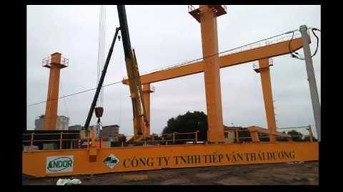 Video lắp đặt cổng trục nâng hạ container