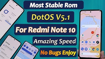 Install DotOS 5.1 On Redmi Note 10 Amazing Speed Very Smooth