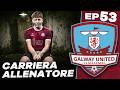 IL RAPIMENTO PRIMA DEL CALCIOMERCATO...EP53 CARRIERA ALLENATORE GALWAY